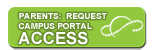 Parents Request Campus Portal Access button